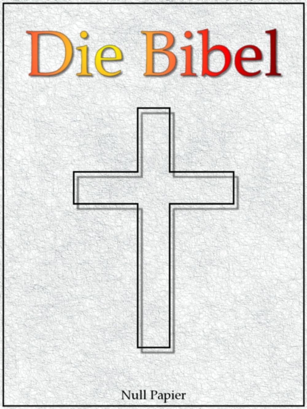 Big bigCover of Die Bibel nach Luther - Altes und Neues Testament