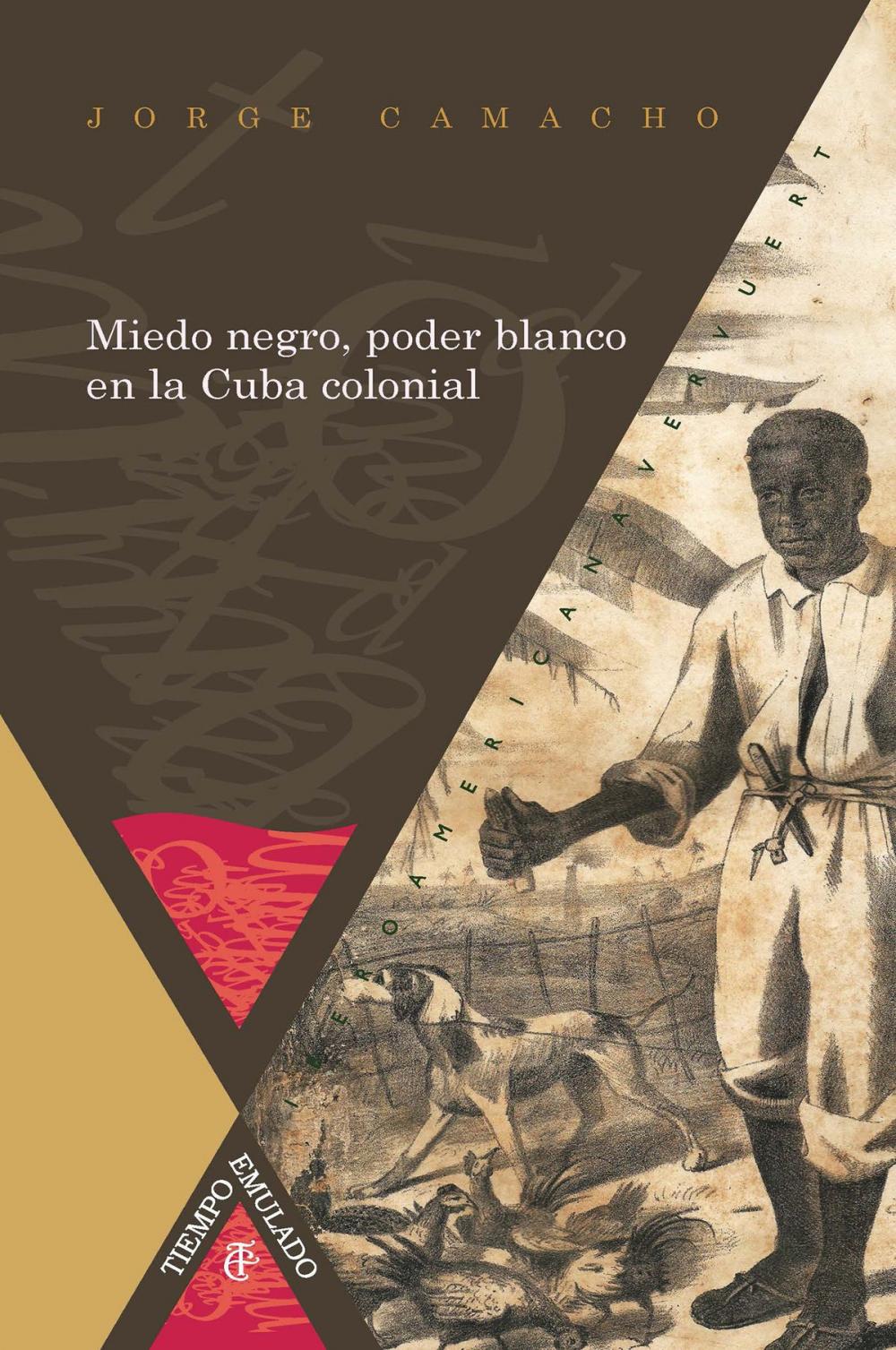 Big bigCover of Miedo negro, poder blanco en la Cuba colonial