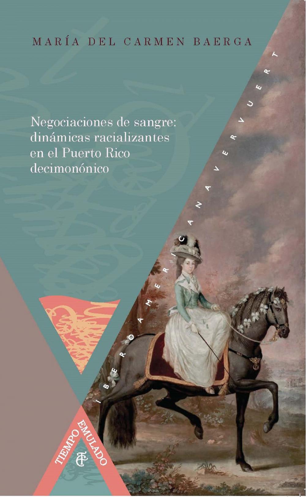 Big bigCover of Negociaciones de sangre: dinámicas racializantes en el Puerto Rico decimonónico