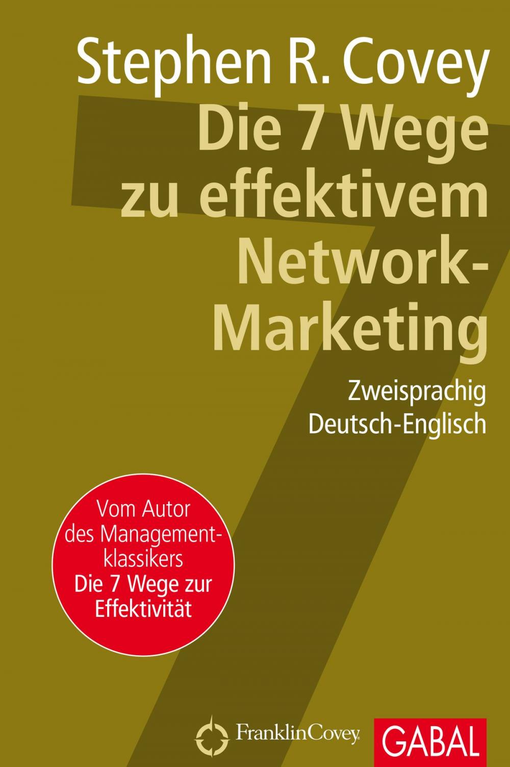 Big bigCover of Die 7 Wege zu effektivem Network-Marketing