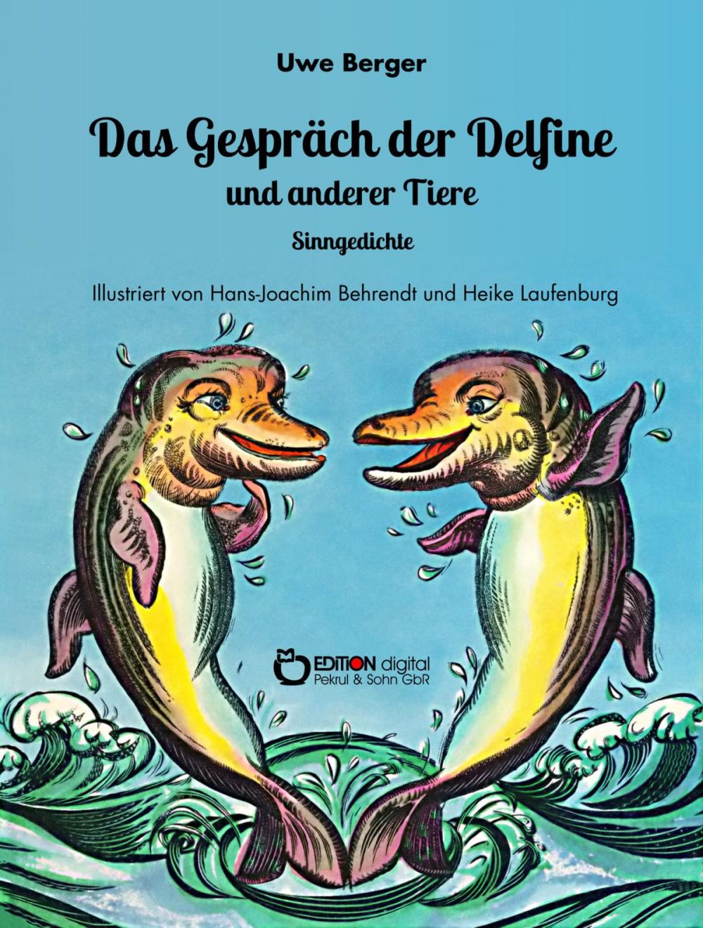 Big bigCover of Das Gespräch der Delfine und anderer Tiere