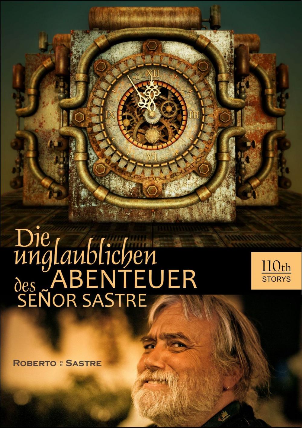 Big bigCover of Die unglaublichen Abenteuer des Senor Sastre