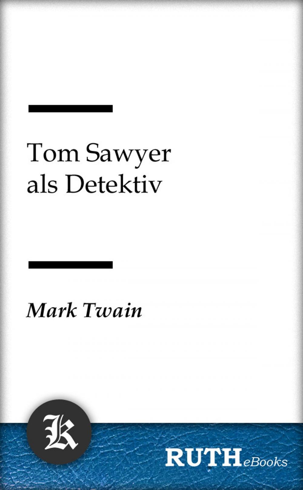 Big bigCover of Tom Sawyer als Detektiv