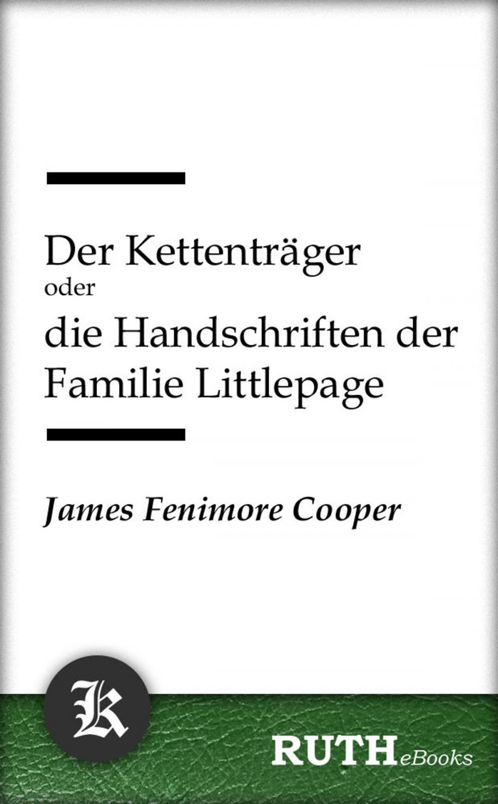 Big bigCover of Der Kettenträger oder die Handschriften der Familie Littlepage