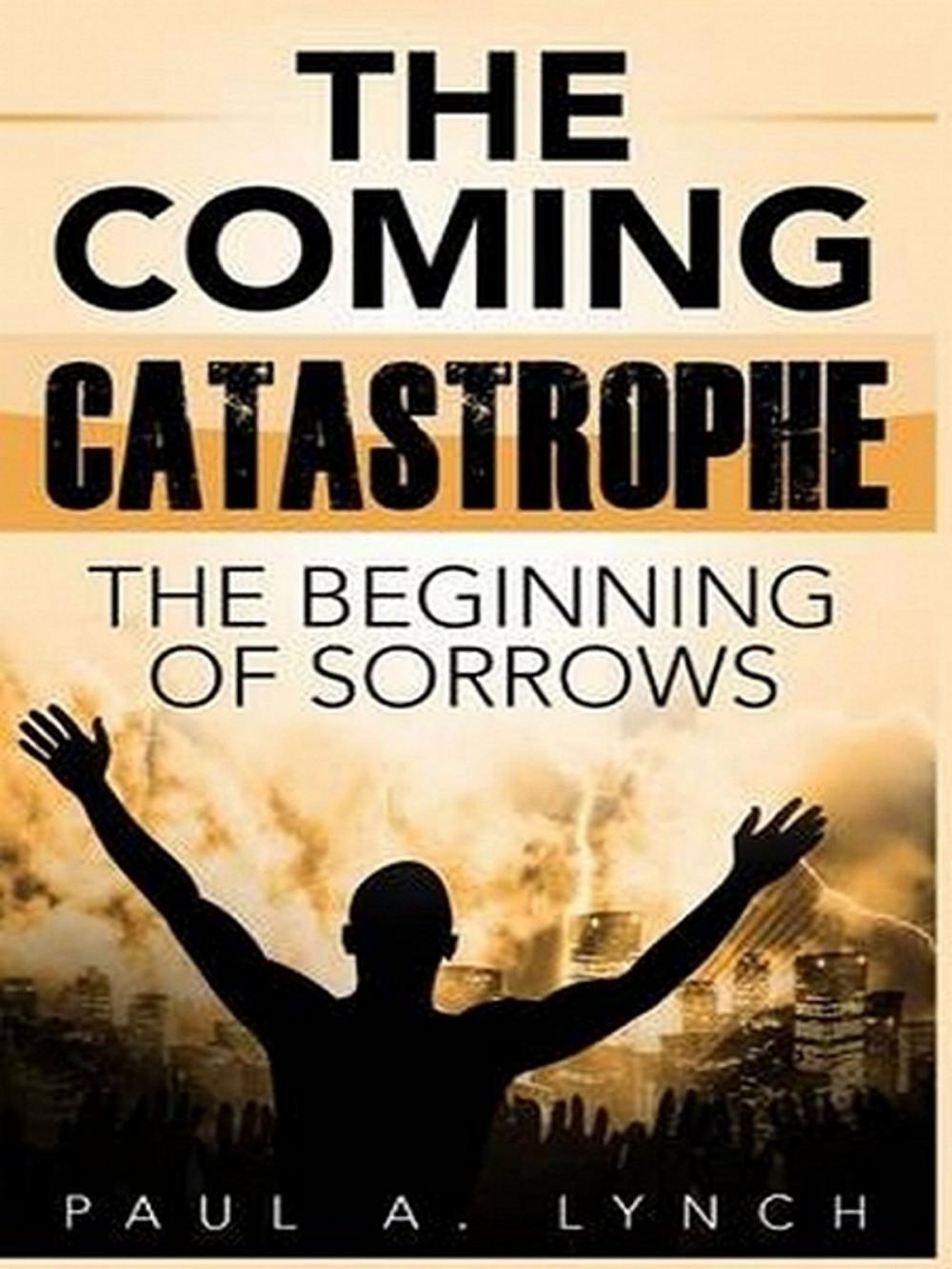 Big bigCover of The Coming Catastrophe