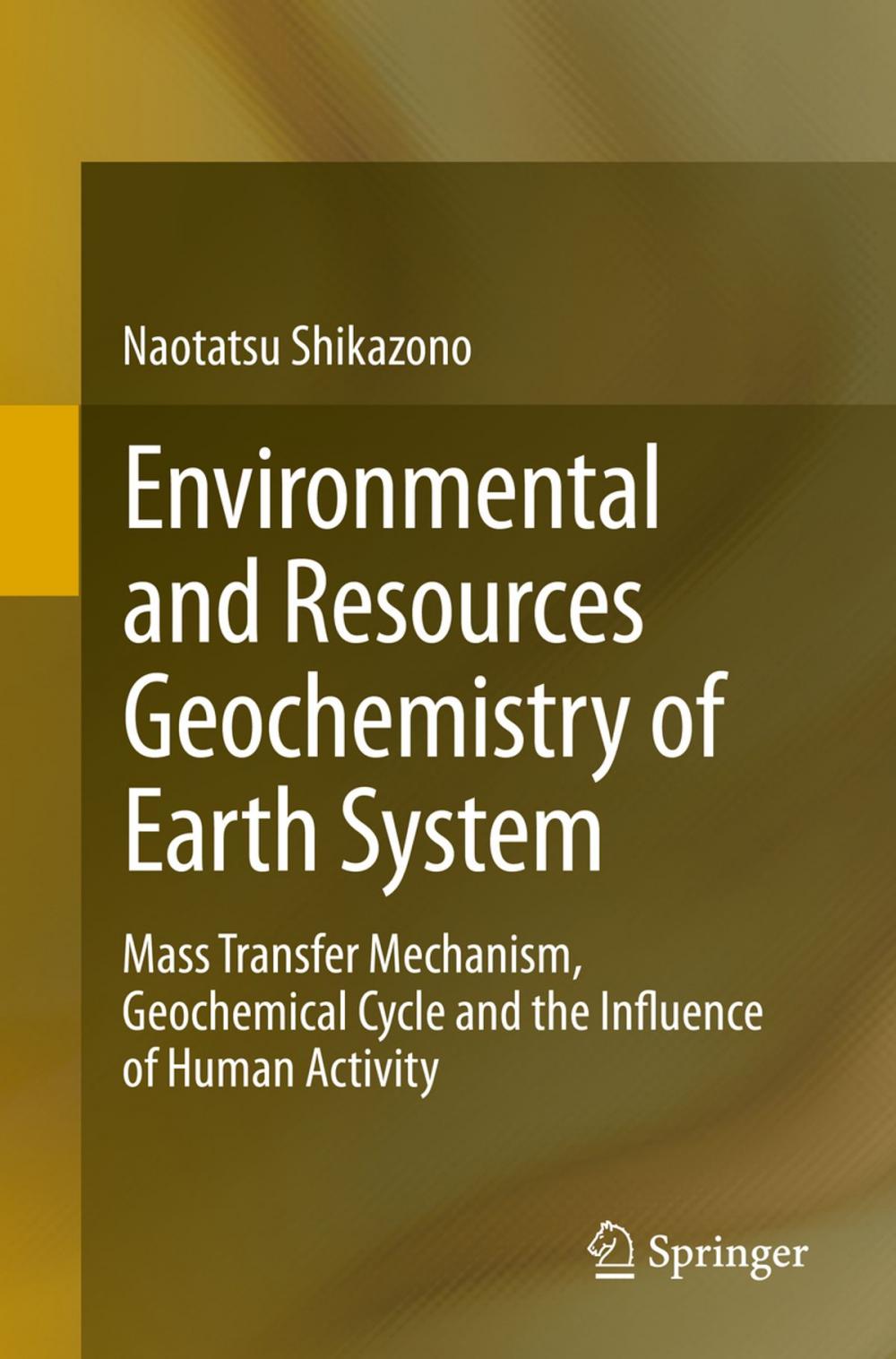 Big bigCover of Environmental and Resources Geochemistry of Earth System