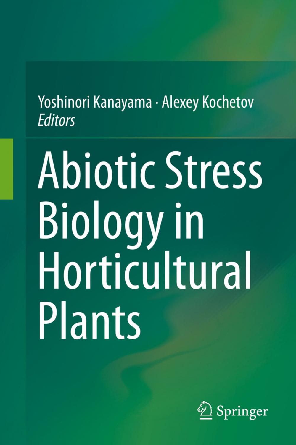 Big bigCover of Abiotic Stress Biology in Horticultural Plants