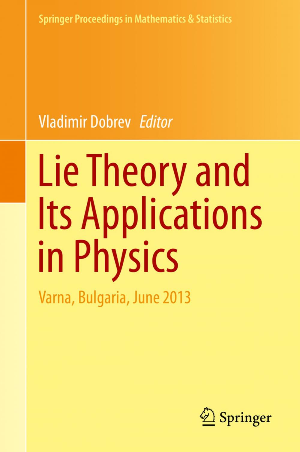 Big bigCover of Lie Theory and Its Applications in Physics