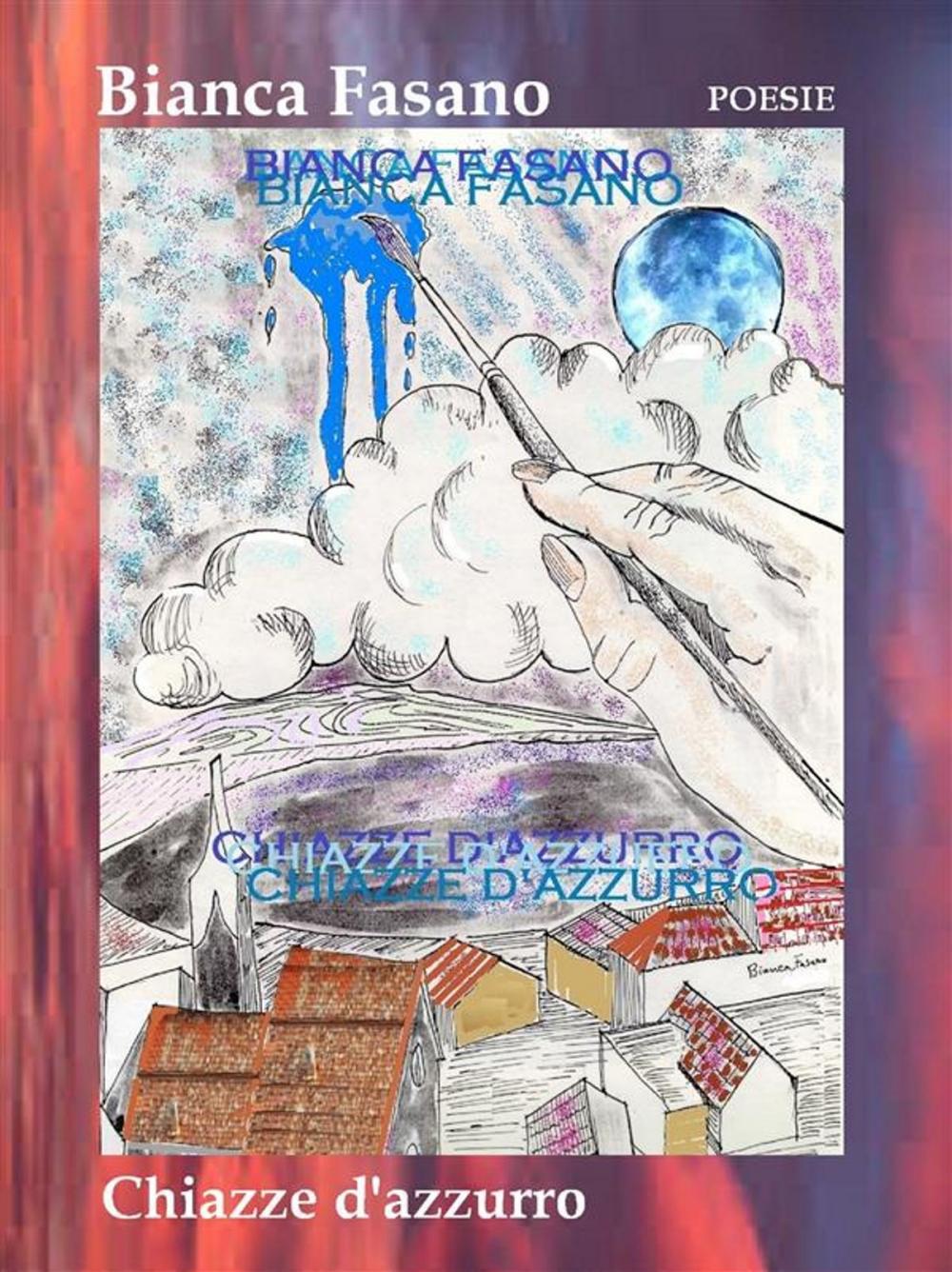 Big bigCover of "Chiazze d'azzurro" Poesie.