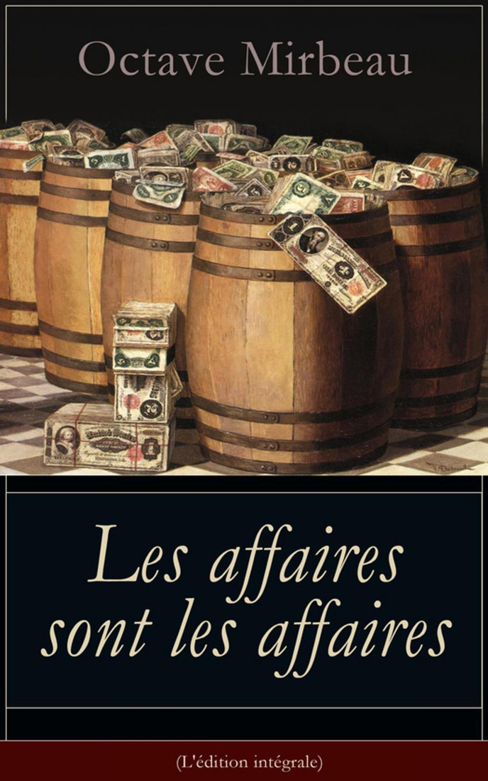 Big bigCover of Les affaires sont les affaires (L'édition intégrale)