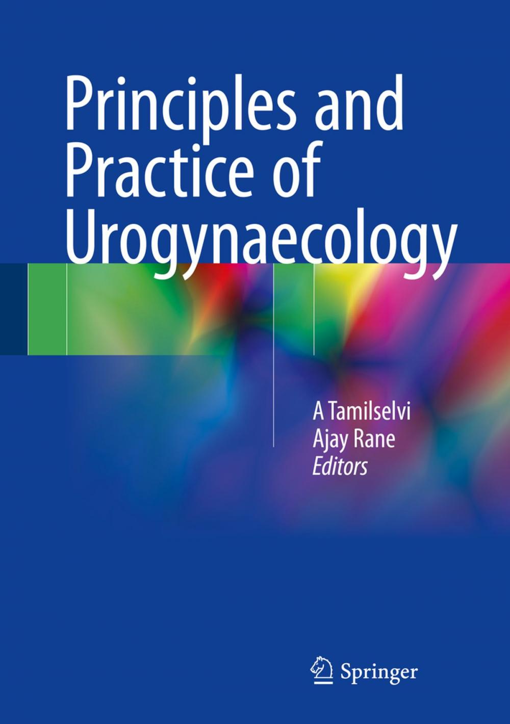 Big bigCover of Principles and Practice of Urogynaecology