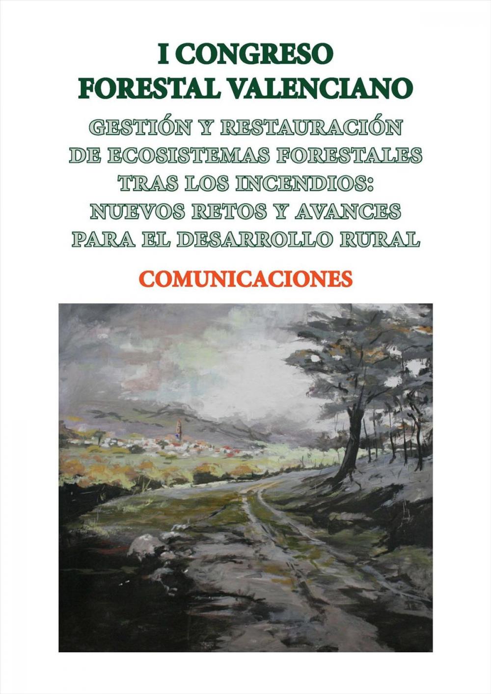 Big bigCover of Gestión y restauración de ecosistemas forestales tras los incendios