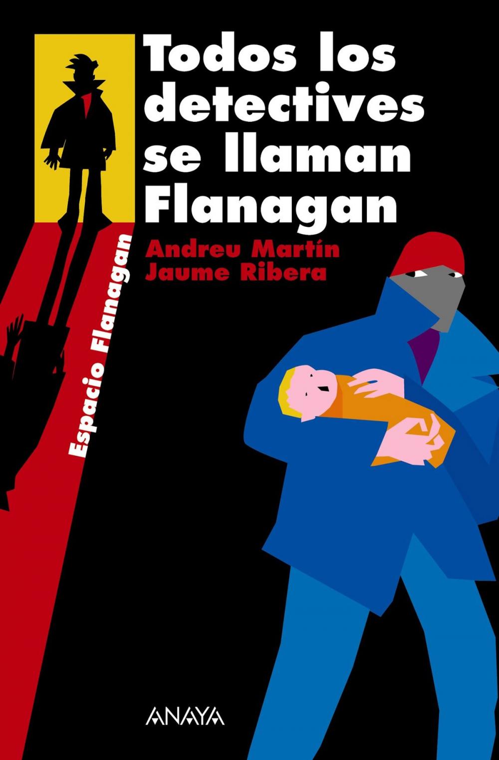 Big bigCover of Todos los detectives se llaman Flanagan