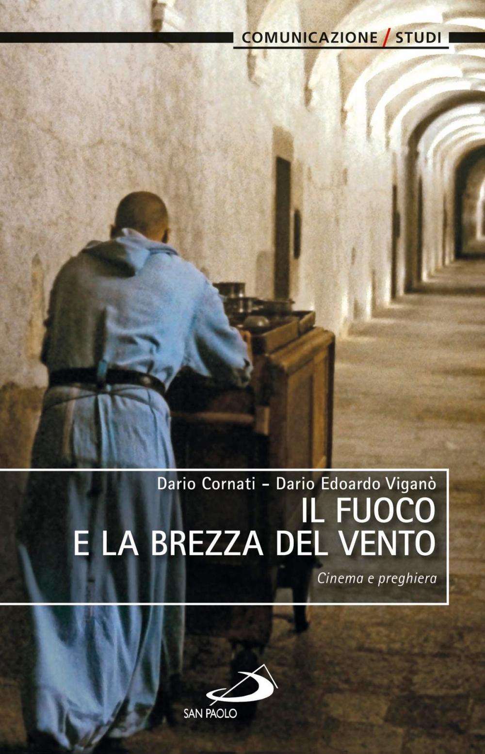 Big bigCover of Il fuoco e la brezza del vento. Cinema e preghiera