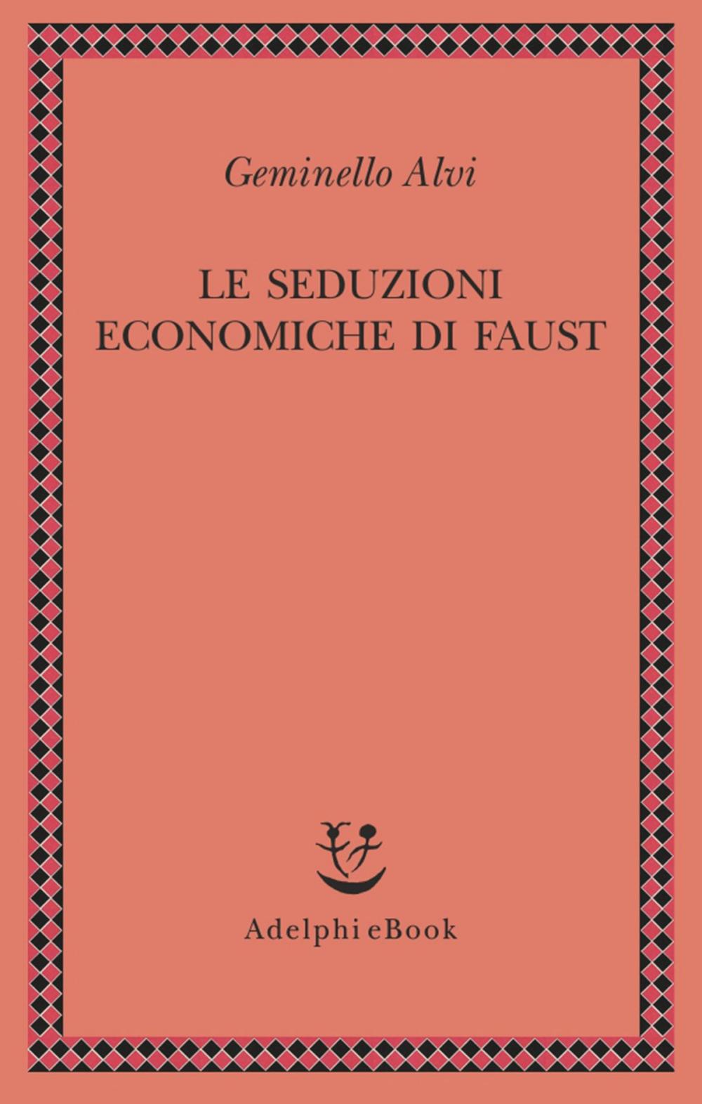 Big bigCover of Le seduzioni economiche di Faust