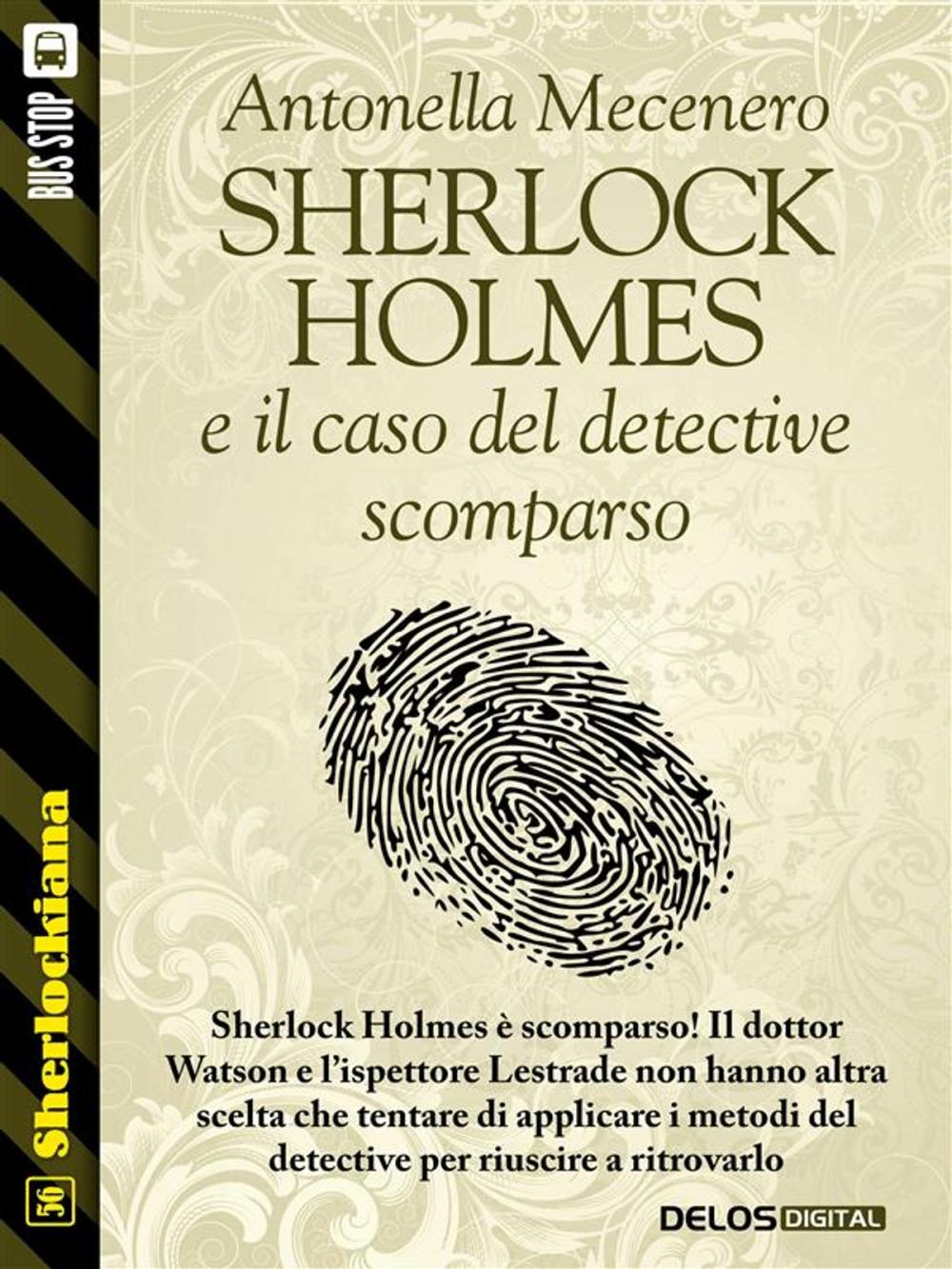 Big bigCover of Sherlock Holmes e il caso del detective scomparso