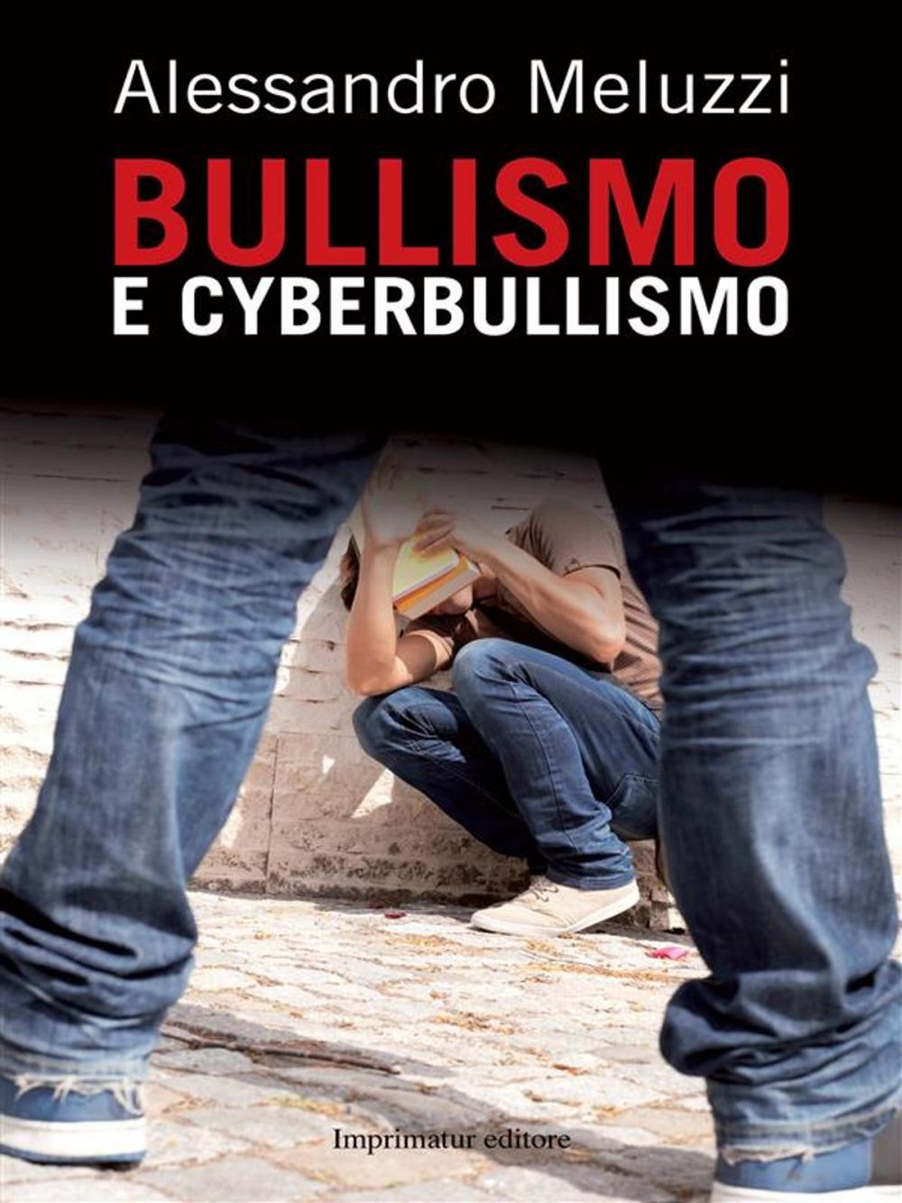 Big bigCover of Bullismo e cyberbullismo