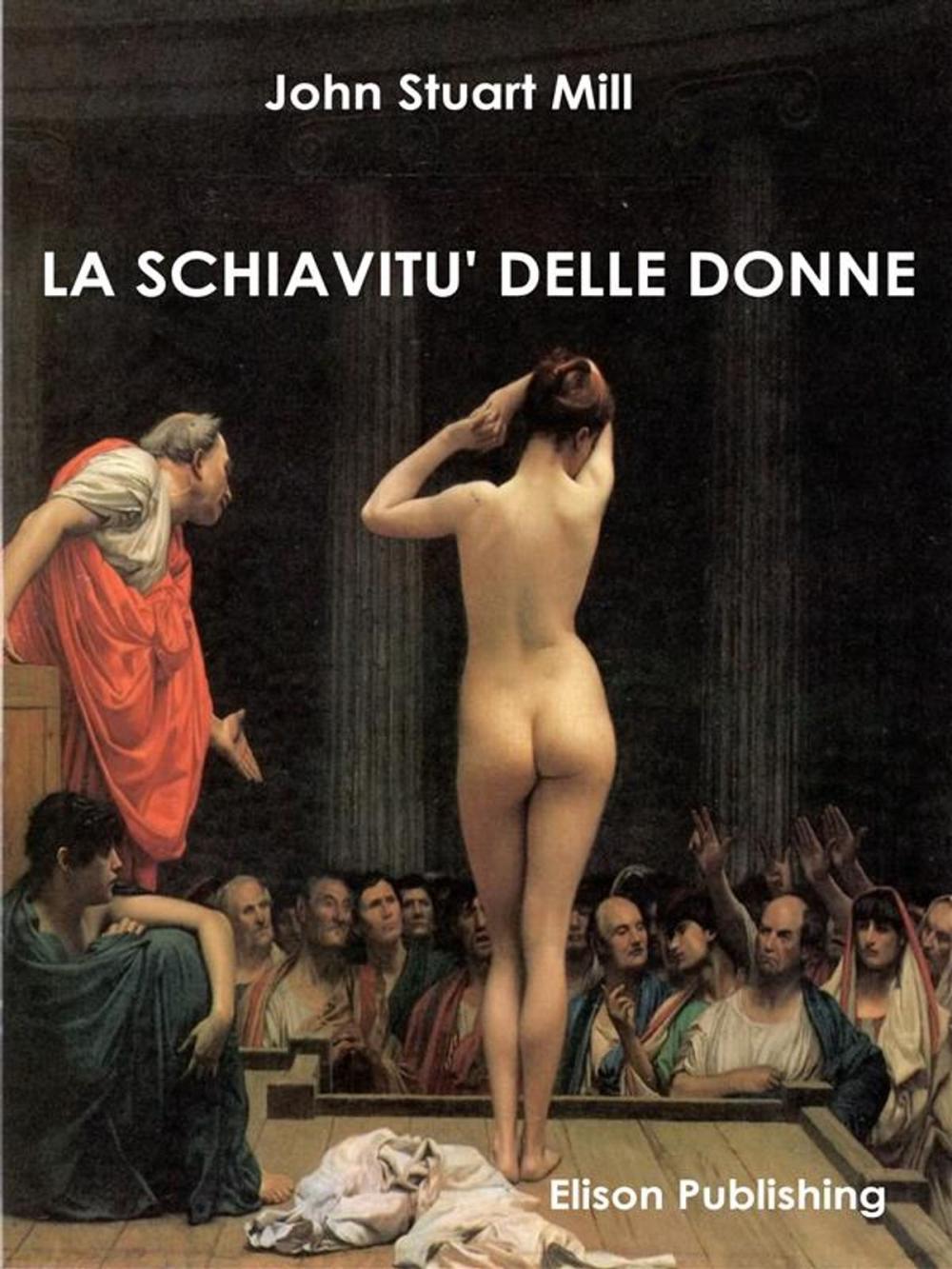 Big bigCover of La schiavitù delle donne