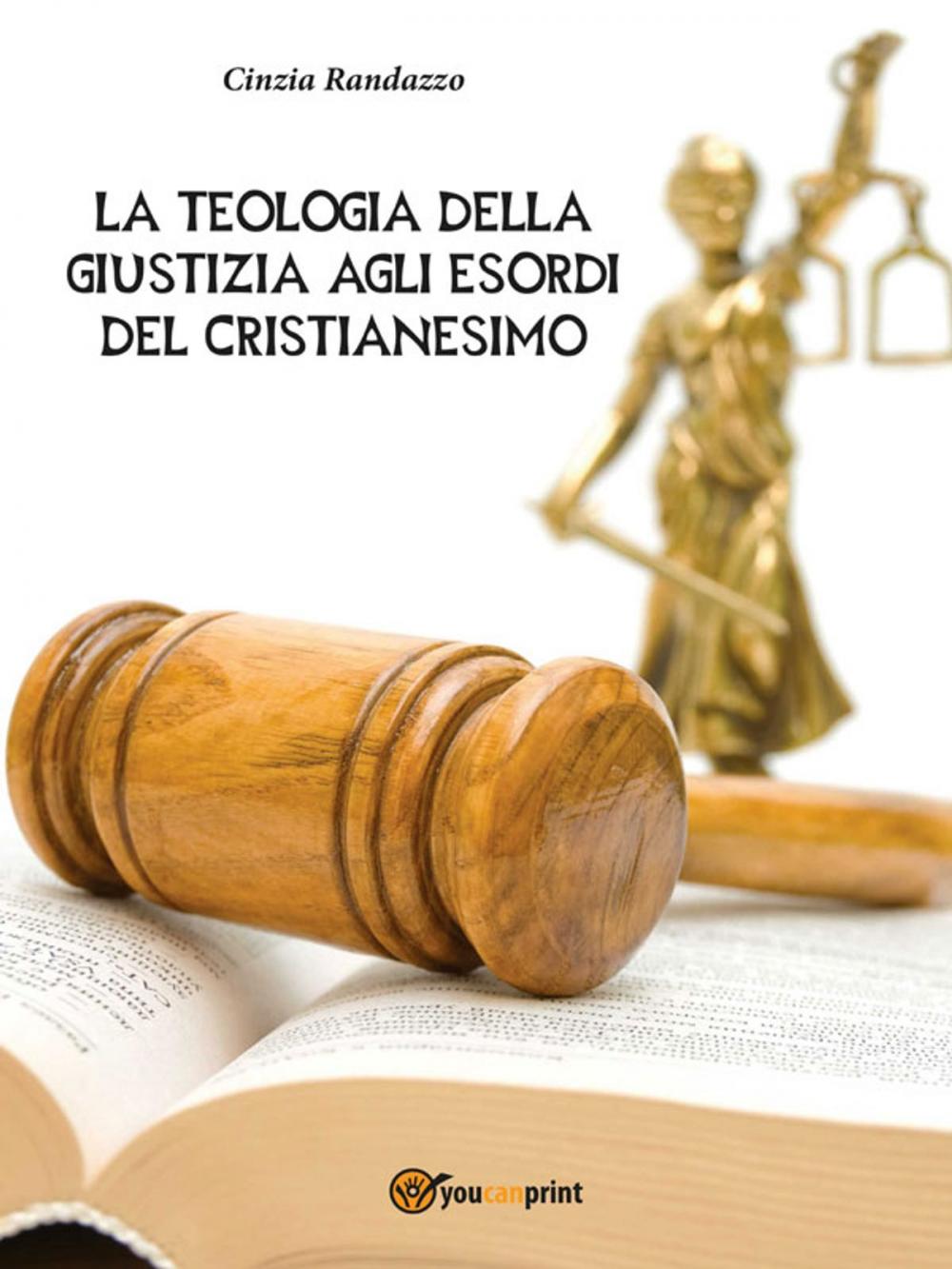 Big bigCover of La Teologia Della Giustizia agli esordi del Cristianesimo