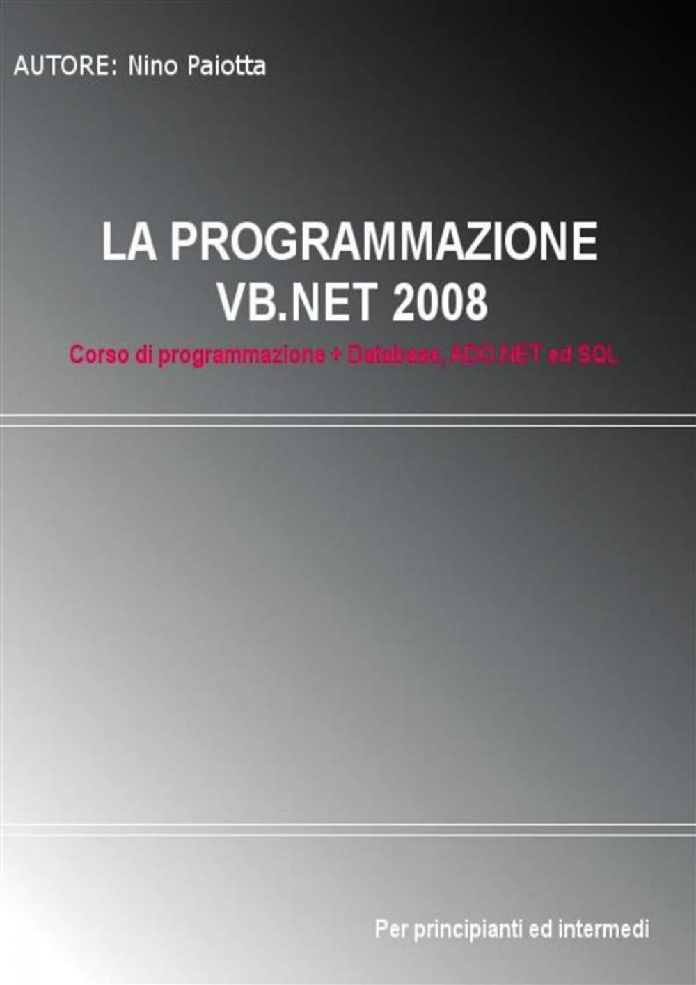 Big bigCover of La programmazione VB.NET 2008