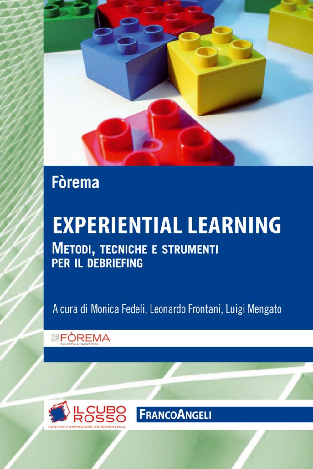 Big bigCover of Experiential learning. Metodi, tecniche e strumenti per il debriefing