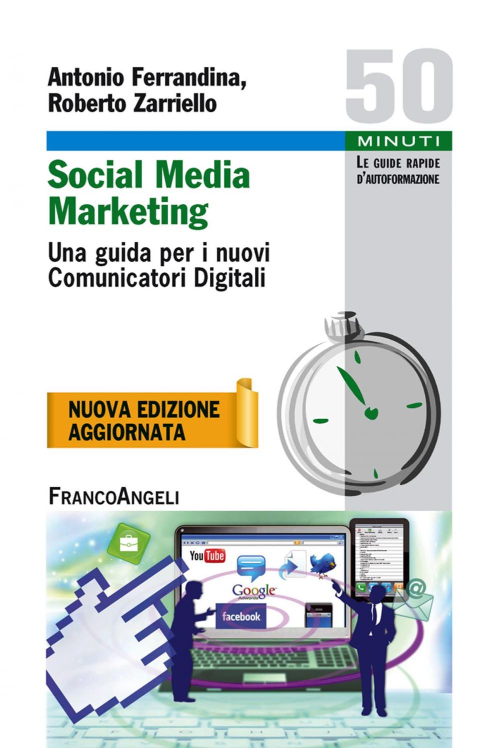 Big bigCover of Social Media Marketing. Una guida per i nuovi Comunicatori Digitali