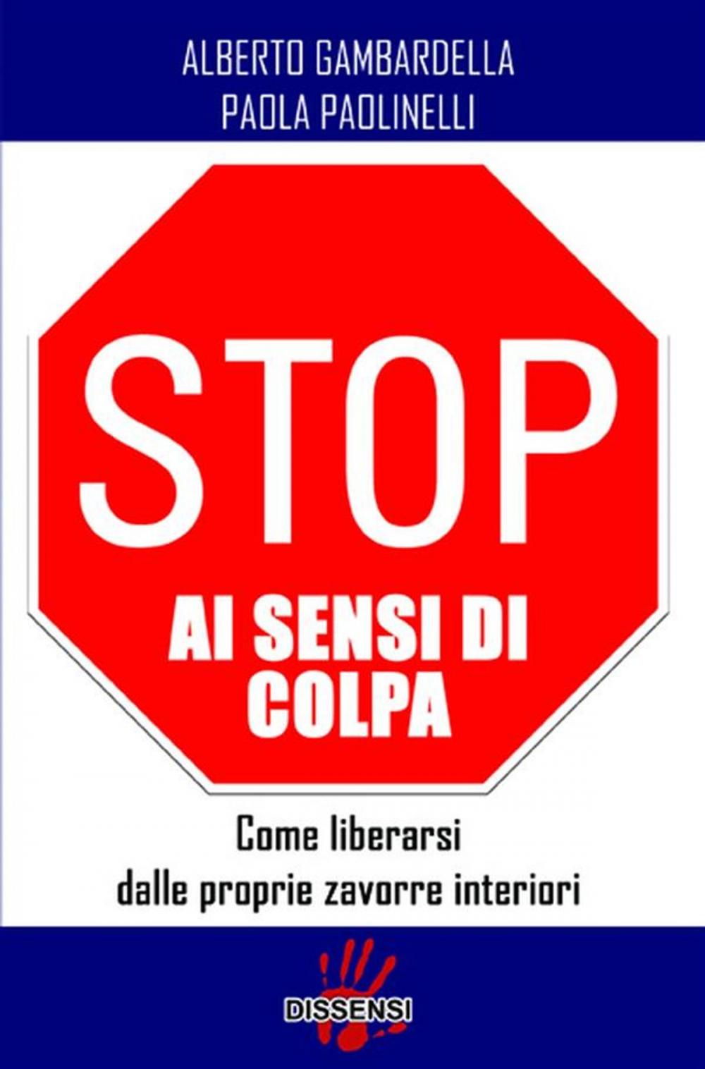 Big bigCover of Stop ai sensi di colpa. Come liberarsi delle proprie zavorre interiori