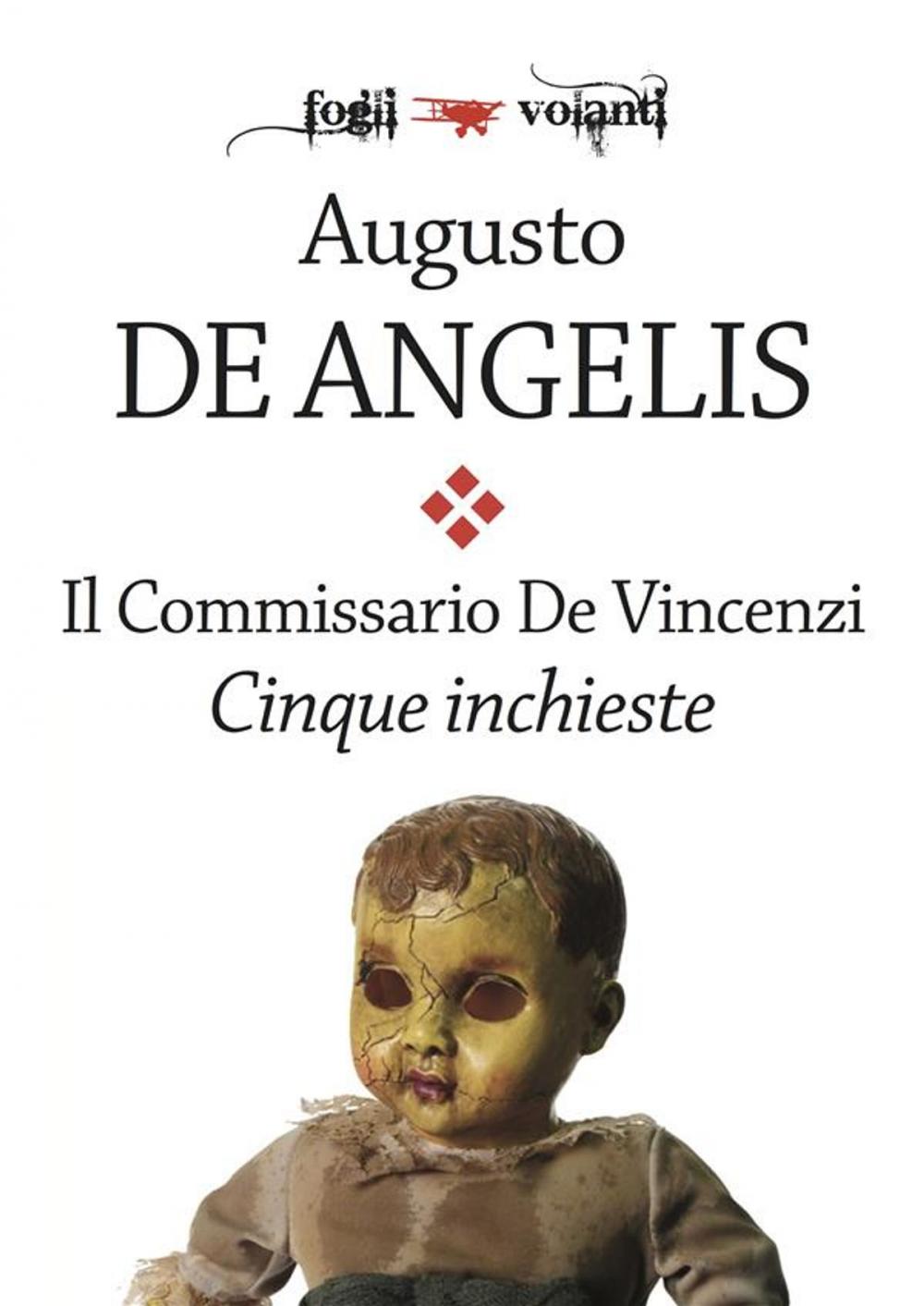 Big bigCover of Il commissario De Vincenzi. Cinque inchieste