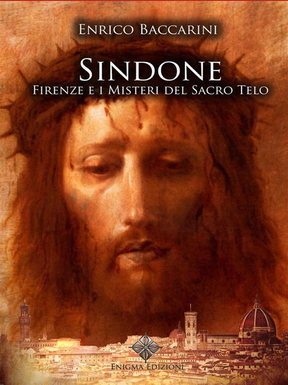 Big bigCover of Sindone, Firenze e i misteri del sacro telo