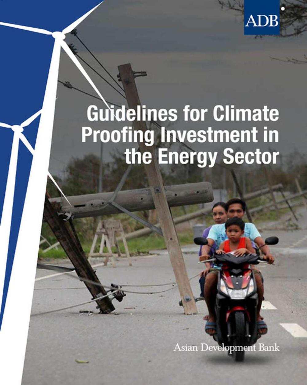 Big bigCover of Guidelines for Climate Proofing Investment in the Energy Sector