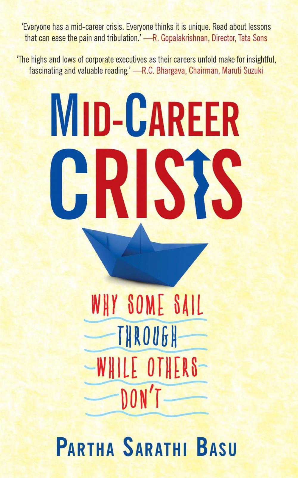 Big bigCover of Mid-career Crisis: Why Some Sail through while Others Don't