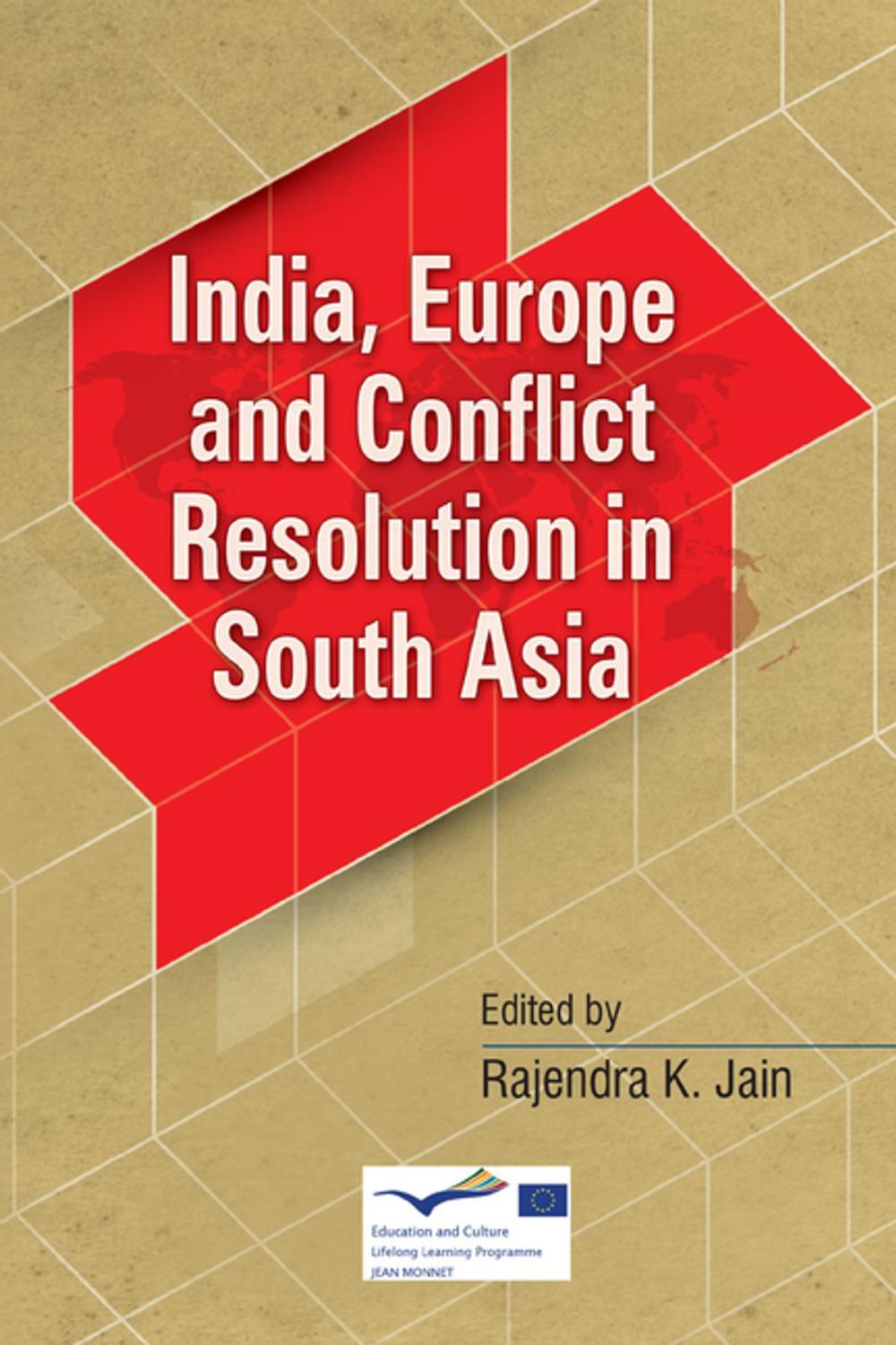 Big bigCover of India, Europe and Conflict Resolution in South Asia