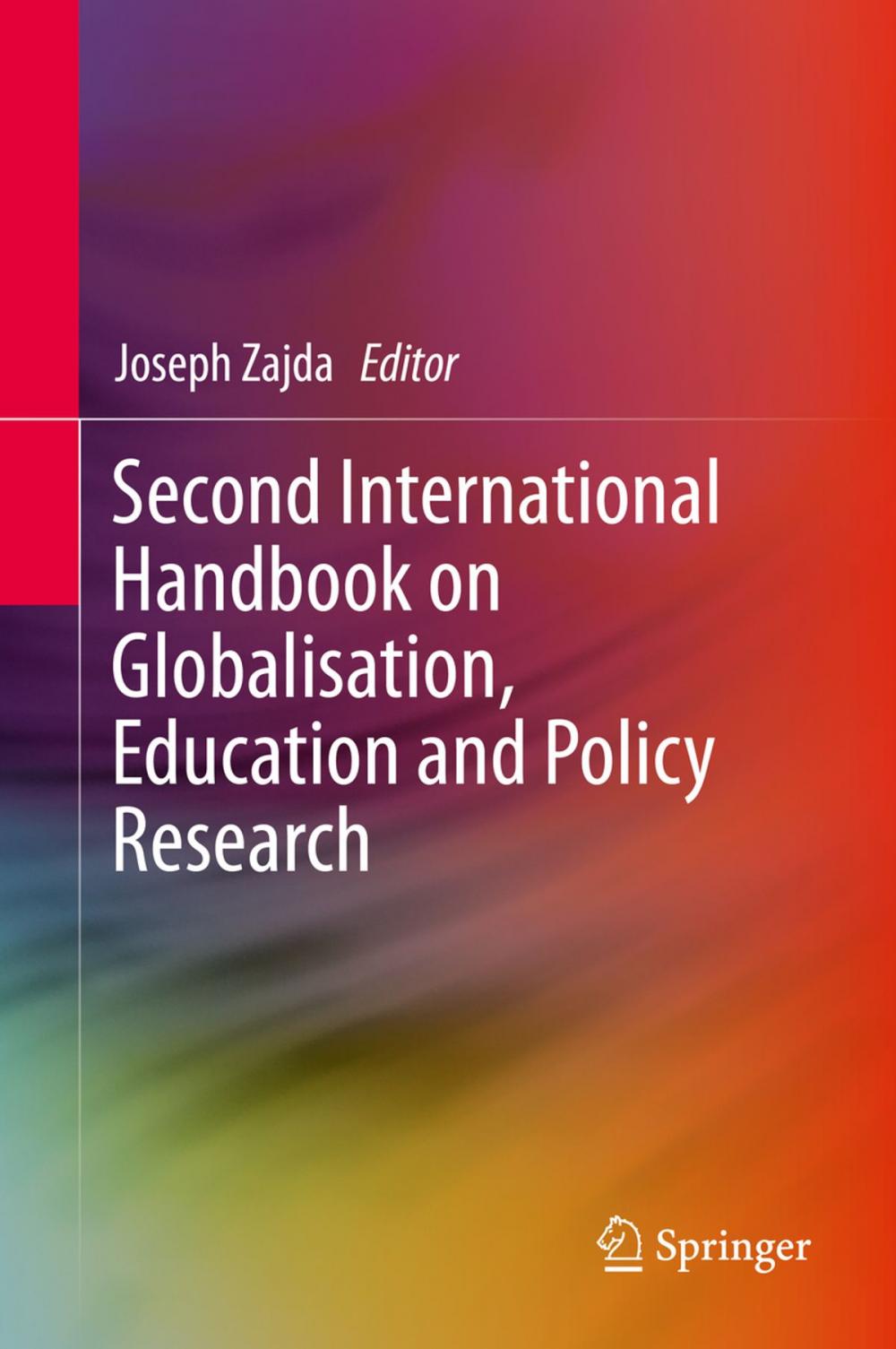 Big bigCover of Second International Handbook on Globalisation, Education and Policy Research