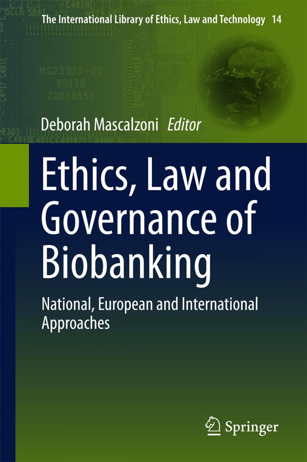 Big bigCover of Ethics, Law and Governance of Biobanking