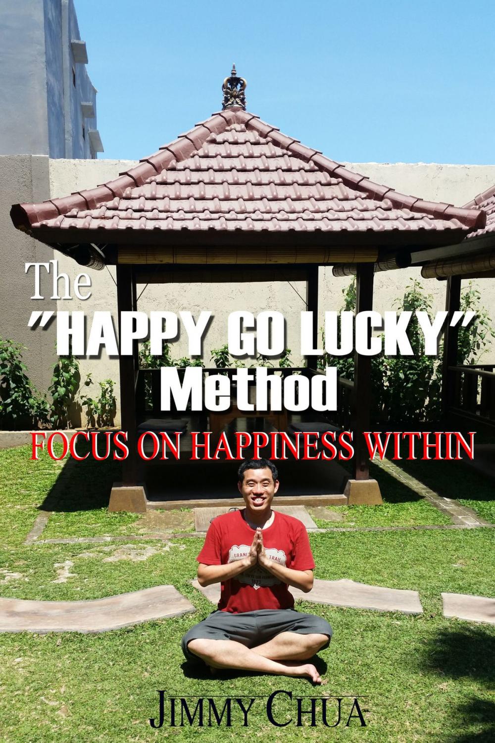 Big bigCover of The "Happy Go Lucky" Method