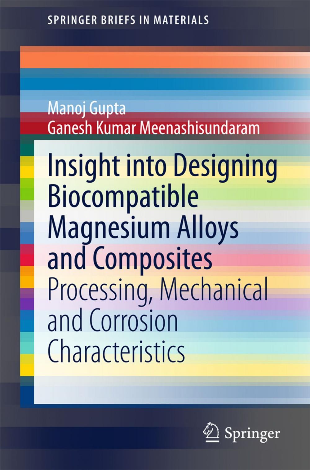 Big bigCover of Insight into Designing Biocompatible Magnesium Alloys and Composites