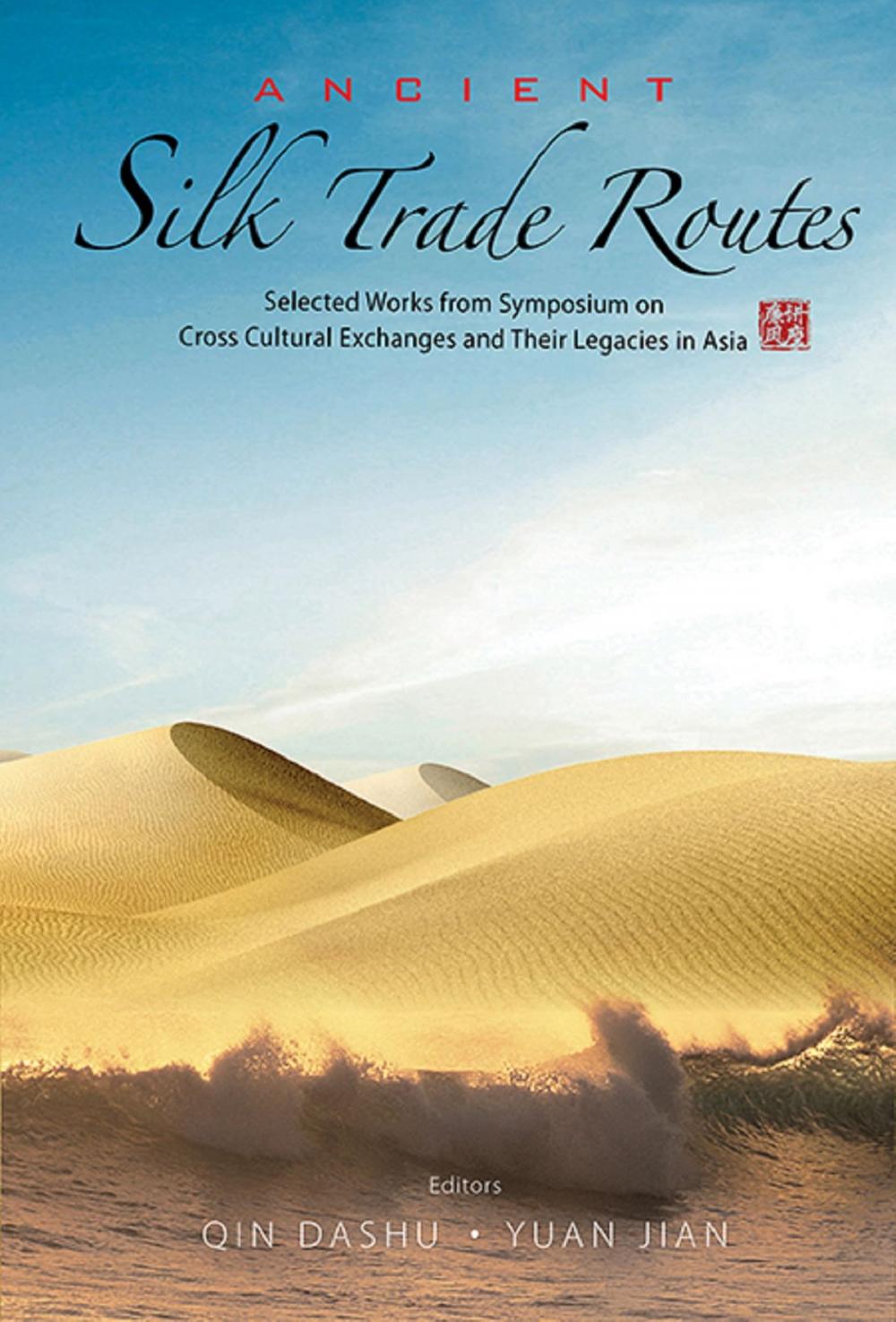 Big bigCover of Ancient Silk Trade Routes