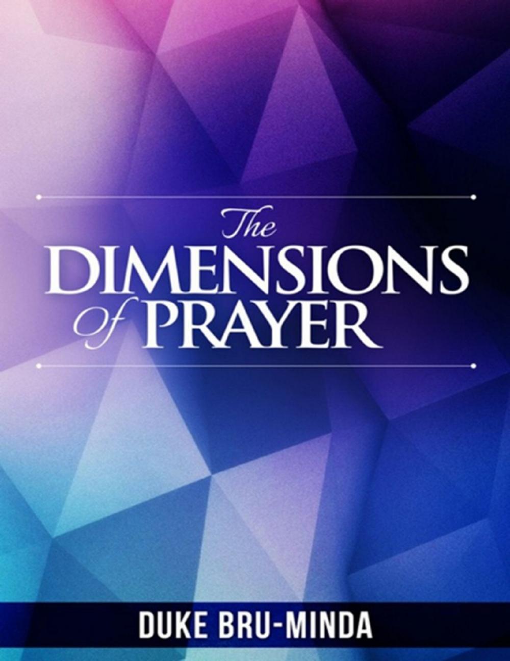 Big bigCover of The Dimensions of Prayer