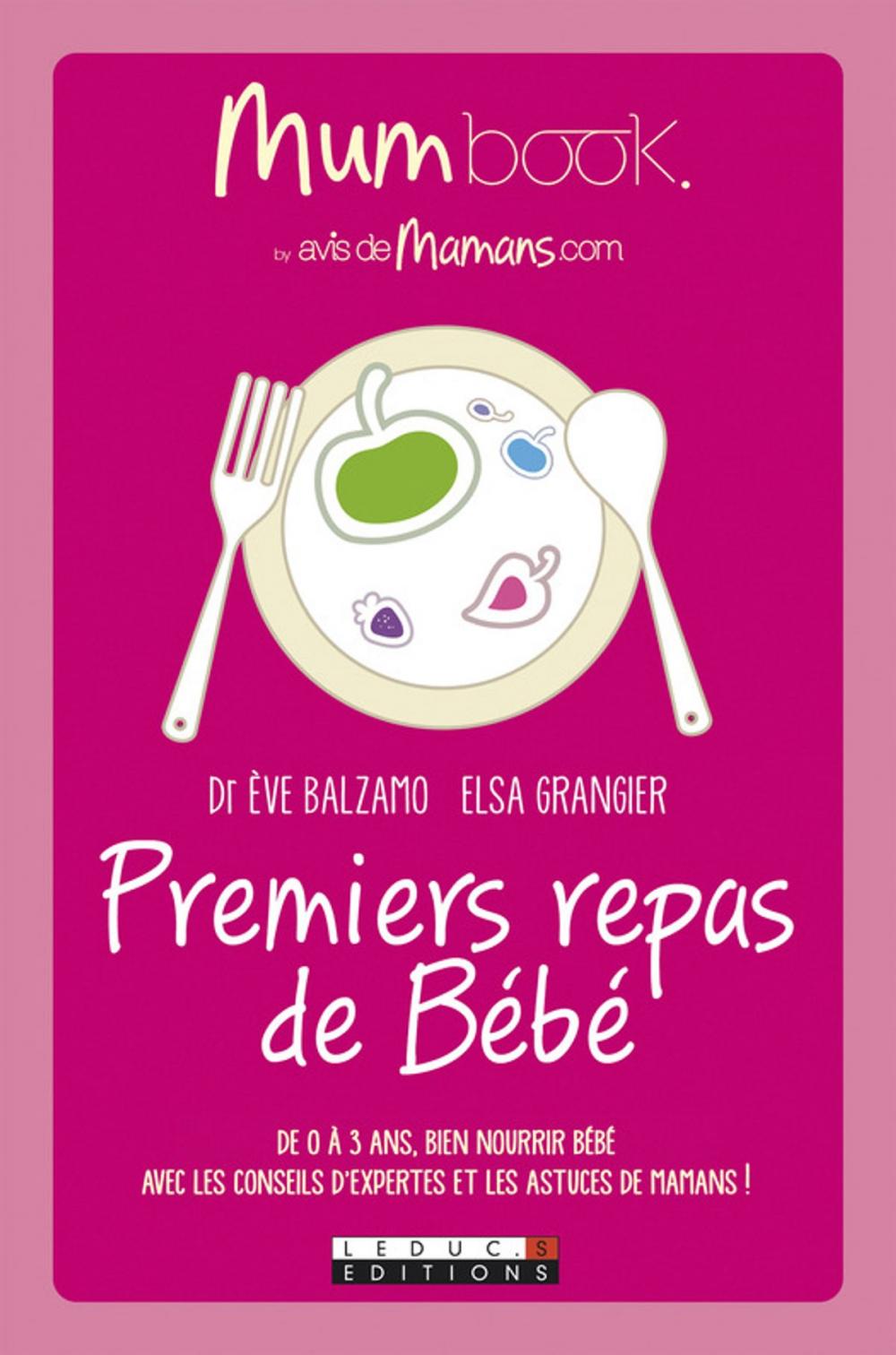 Big bigCover of Premiers repas de Bébé : Mum Book