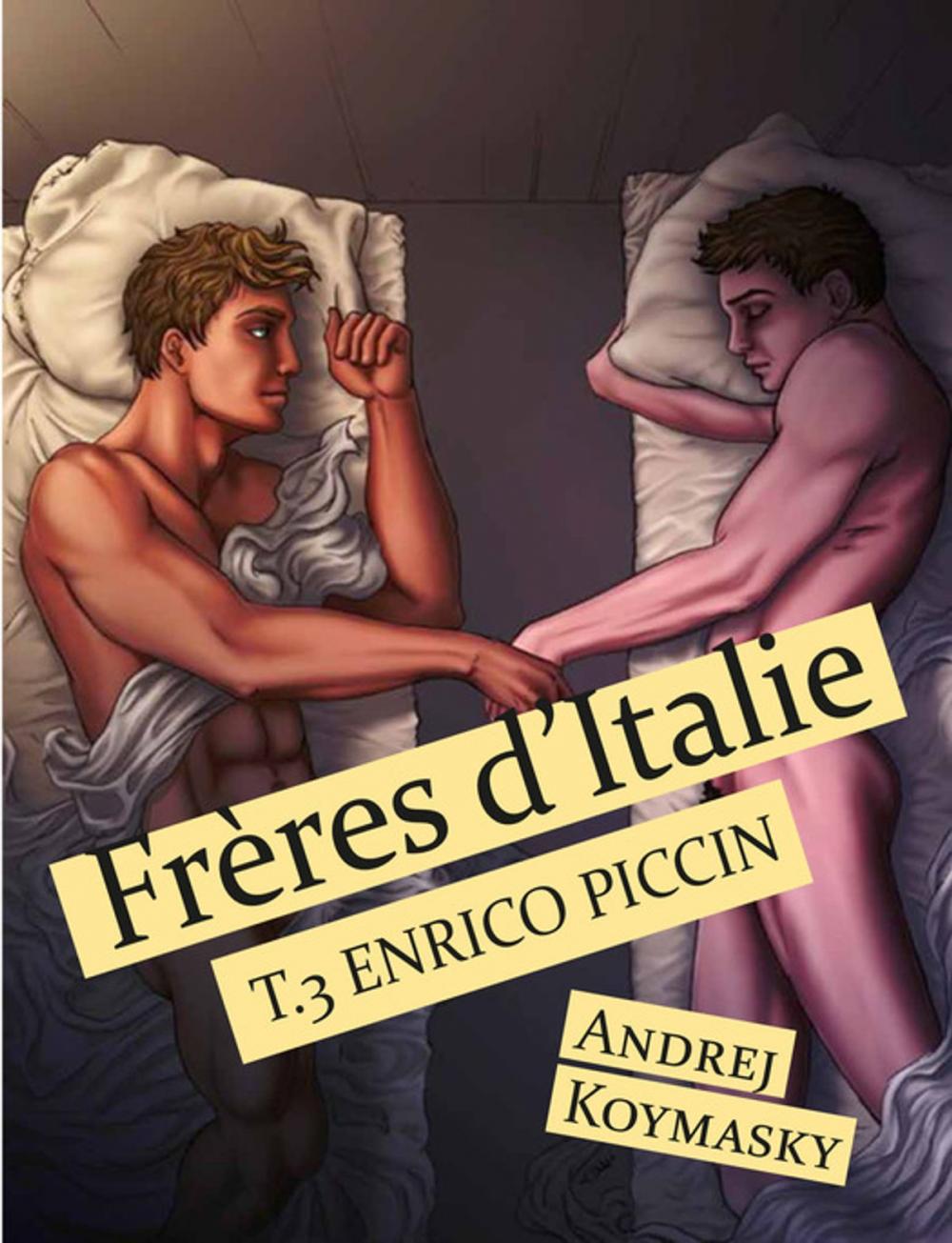 Big bigCover of Frères d'Italie, tome 3 : Enrico Piccin