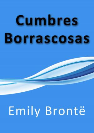 Cover of the book Cumbres Borrascosas by Emilio Salgari