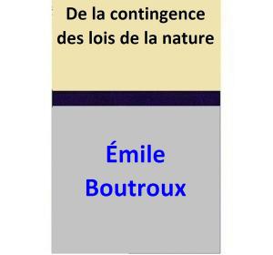 bigCover of the book De la contingence des lois de la nature by 