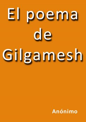 Cover of the book El poema de Gilgamesh by Julia de Asensi