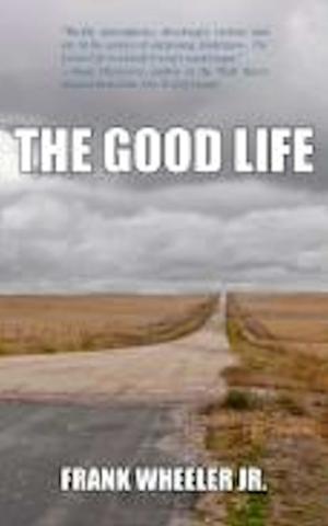 Cover of the book The Good Life by Mark Richardson