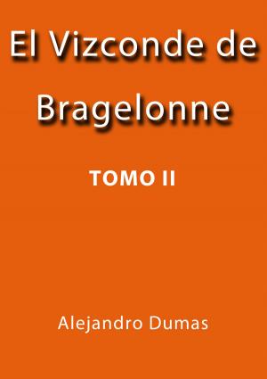 Cover of the book El vizconde de Bragelonne by Gustave Flaubert
