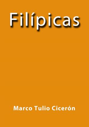 Cover of the book Filípicas by Leopoldo Alas Clarín