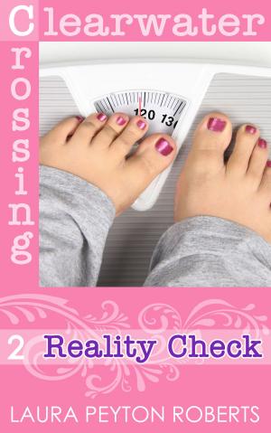 Cover of the book Reality Check (Clearwater Crossing Series #2) by Roderick Benns
