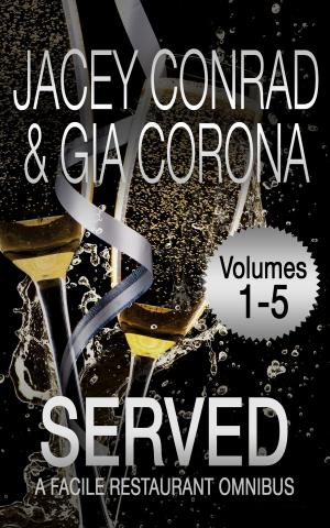Cover of the book Served: Facile Restaurant Omnibus Volume One by Elisabeth Joye
