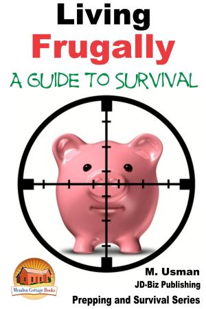 Cover of the book Living Frugally: A Guide to Survival by Itzel Machado