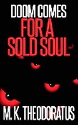 Cover of the book Doom Comes for a Sold Soul by Emily Robertson